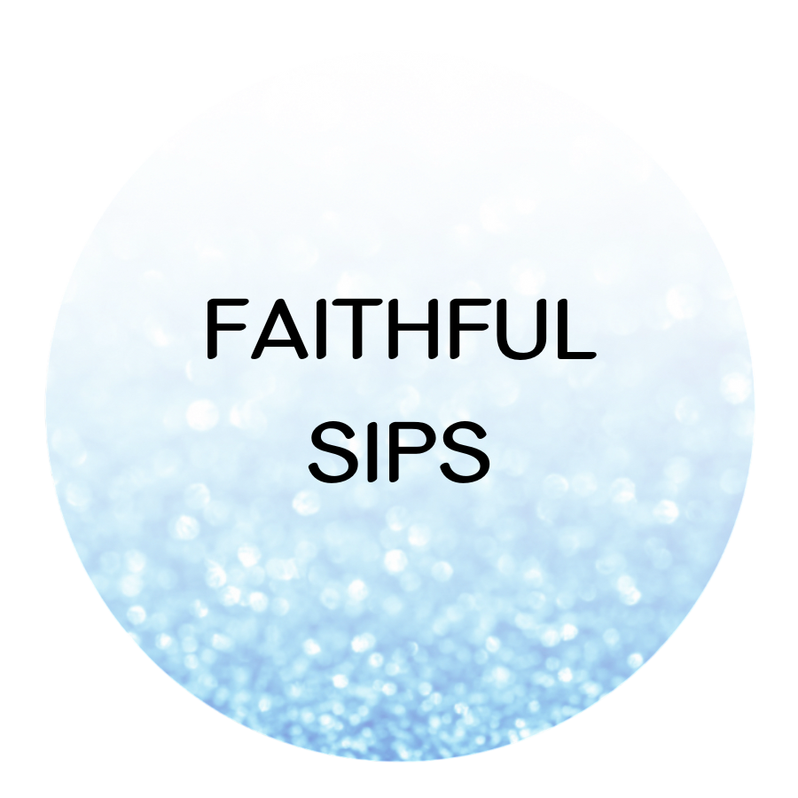 Faithful Sips