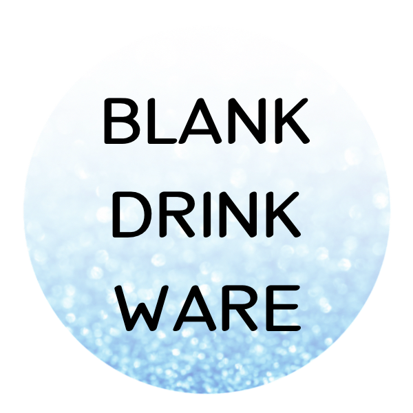 Blank Drink Ware